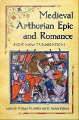 Medieval Arthurian Epic and Romance: Eight New ... 1476614660 Book Cover
