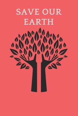 Save Our Earth B084Q9VMDF Book Cover