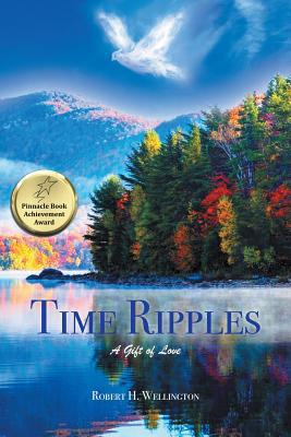 Time Ripples: A Gift of Love 1947352938 Book Cover