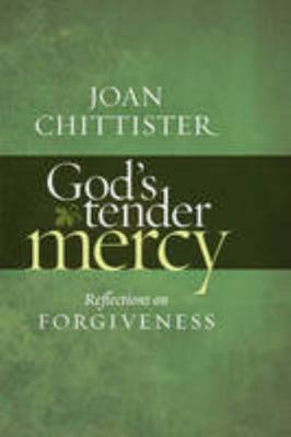 God's Tender Mercy: Reflection's on Forgiveness 1856077144 Book Cover