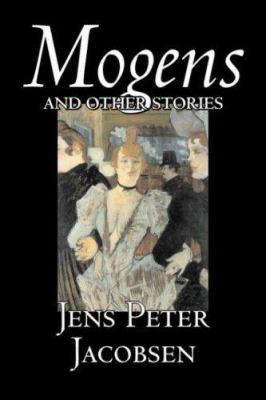 Mogens and Other Stories by Jens Peter Jacobsen... 1598183524 Book Cover