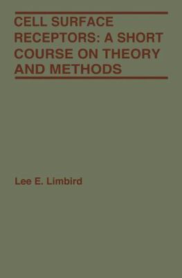 Cell Surface Receptors: A Short Course on Theor... 1475718845 Book Cover