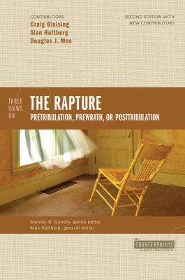 Three Views on the Rapture: Pretribulation, Pre... 0310277205 Book Cover