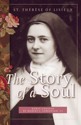 The Story of a Soul: St. Therese of Lisieux, Up... 1557254877 Book Cover