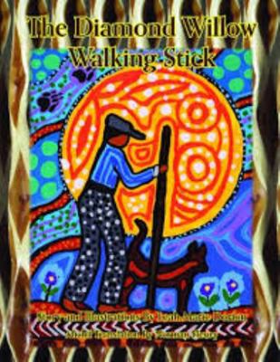 The Diamond Willow Walking Stick 1926795091 Book Cover