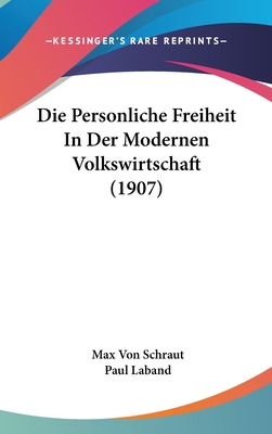 Die Personliche Freiheit in Der Modernen Volksw... [German] 1160895864 Book Cover