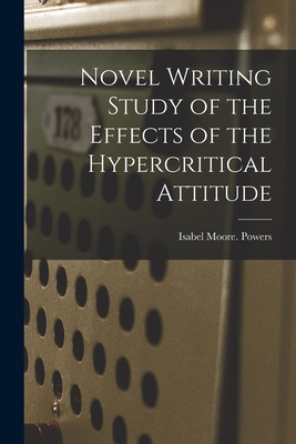 Novel Writing Study of the Effects of the Hyper... 1013860233 Book Cover