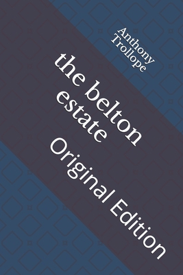 The belton estate: Original Edition B092XGXKC2 Book Cover