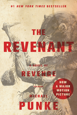 The Revenant: A Novel of Revenge 1250101190 Book Cover