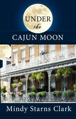 Under the Cajun Moon [Large Print] 1602855935 Book Cover