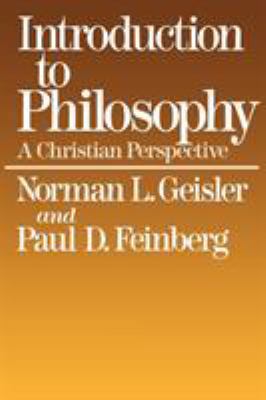 Introduction to Philosophy: A Christian Perspec... 0801038189 Book Cover