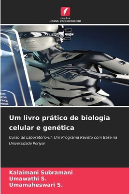 Um livro prático de biologia celular e genética [Portuguese] 6209068707 Book Cover