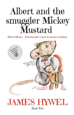 Albert and the smuggler Mickey Mustard: A short... B0B3DWDH5Q Book Cover