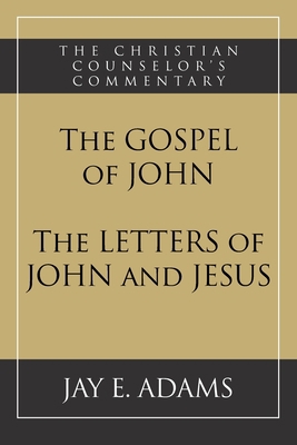 The Gospel of John and The Letters of John and ... 1949737276 Book Cover
