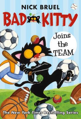Bad Kitty Joins the Team (Classic Black-And-Whi... 1250208076 Book Cover