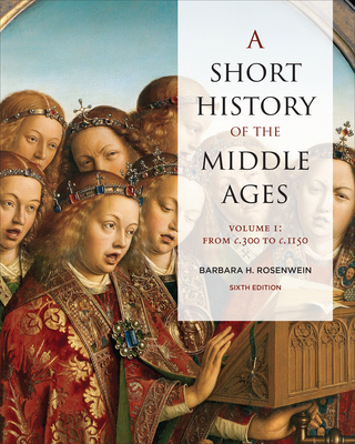 A Short History of the Middle Ages, Volume I: F... 1487546068 Book Cover