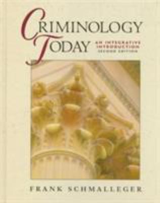 Criminology Today 0138482683 Book Cover
