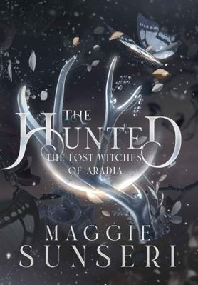 The Hunted (The Lost Witches of Aradia) 1943165432 Book Cover