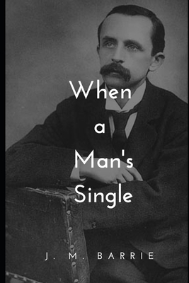 When A Man's Single 1698078722 Book Cover