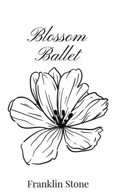 Blossom Ballet 1805666479 Book Cover
