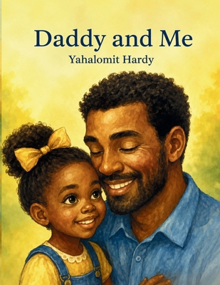 Daddy and Me B0HJK8PS9F Book Cover