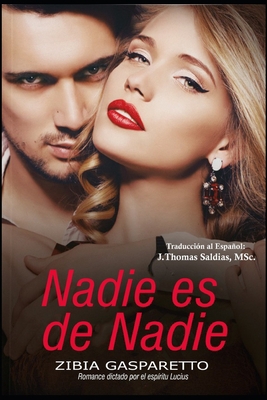 Nadie es de Nadie [Spanish] B09XZC54C8 Book Cover