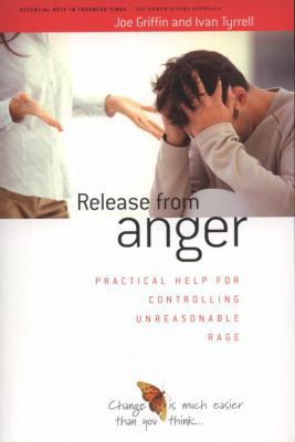 Release from Anger: Practical Help for Controll... 1899398074 Book Cover