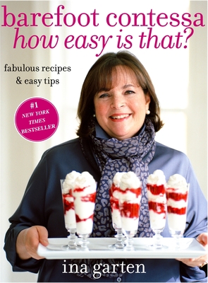 Barefoot Contessa How Easy Is That?: Fabulous R... 0307238768 Book Cover