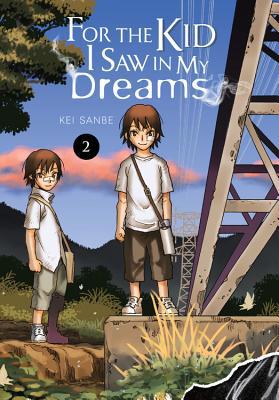 For the Kid I Saw in My Dreams, Vol. 2: Volume 2 1975303539 Book Cover