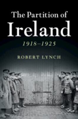 The Partition of Ireland 0521189586 Book Cover