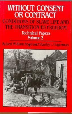 Without Consent or Contract: Conditions of Slav... 0393027929 Book Cover