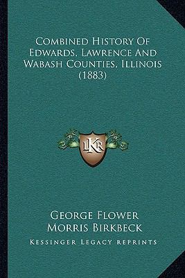 Combined History Of Edwards, Lawrence And Wabas... 1164135074 Book Cover