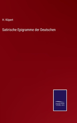 Satirische Epigramme der Deutschen [German] 3375025556 Book Cover