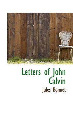 Letters of John Calvin 1113794410 Book Cover