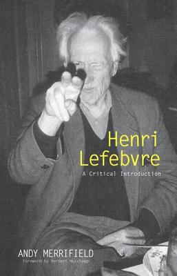 Henri Lefebvre: A Critical Introduction 0415952077 Book Cover