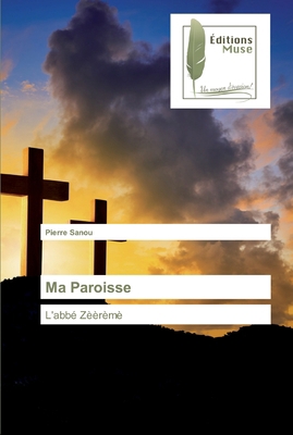 Ma Paroisse [French] 6202294787 Book Cover