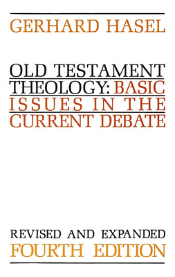 Old Testament Theology: Basic Issues in the Cur... 080280537X Book Cover