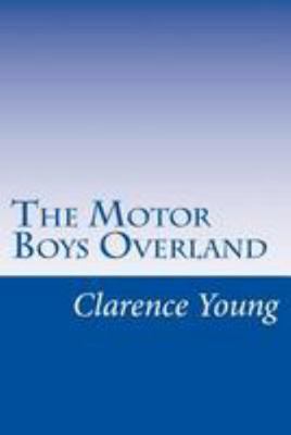 The Motor Boys Overland 1499572980 Book Cover