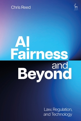 AI Fairness and Beyond: Law, Regulation, and Te... 1509976809 Book Cover