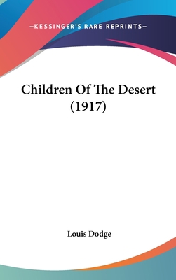 Children of the Desert (1917) 143696864X Book Cover