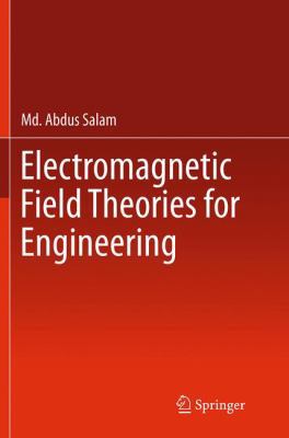 Electromagnetic Field Theories for Engineering 9811011834 Book Cover