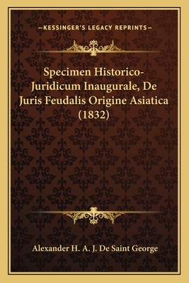 Specimen Historico-Juridicum Inaugurale, De Jur... [Latin] 1167428978 Book Cover