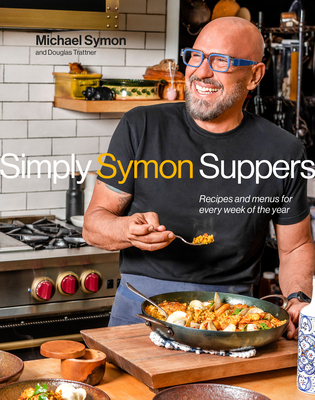 Simply Symon Suppers: Recipes and Menus for Eve... 0593579682 Book Cover
