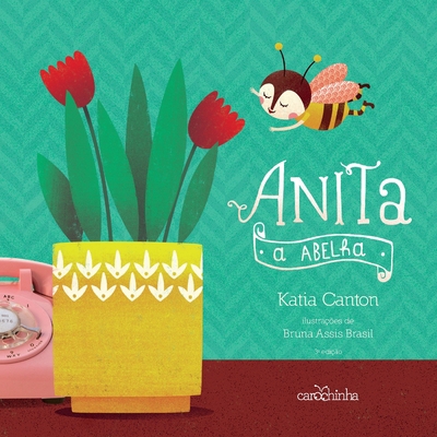 Anita, a abelha 3a ed [Portuguese] 8595540322 Book Cover