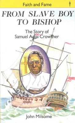 From Slave Boy to Bishop: The Story of Samuel A... 0718826787 Book Cover