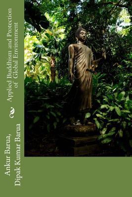 Applied Buddhism and Protection of Global Envir... 1545572518 Book Cover