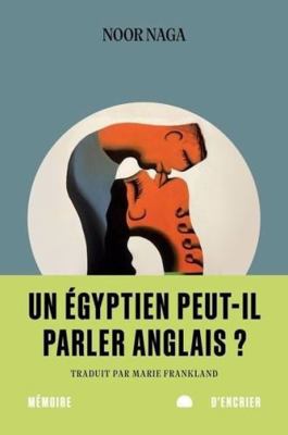 Un Égyptien peut-il parler anglais ? [French] 2898720003 Book Cover