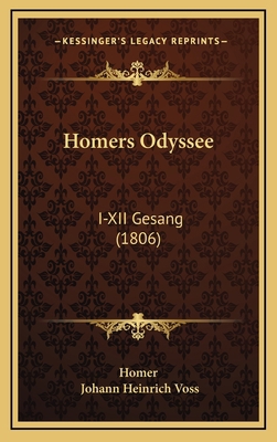 Homers Odyssee: I-XII Gesang (1806) [German] 116609233X Book Cover