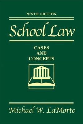 School Law: Cases and Concepts 0205509290 Book Cover