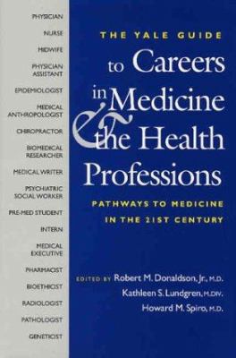 The Yale Guide to Careers in Medicine and the H... 0300095422 Book Cover